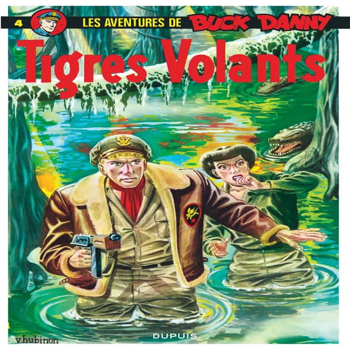 LES AVENTURES DE BUCK DANNY TOME 4 : LES TIGRES VOLANTS, Charlier Jean-Michel