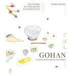 GOHAN, CUISINE JAPONAISE DU QUOTIDIEN. SOUVENIRS ET ANECDOTES EN 80 RECETTES, Davies Emiko
