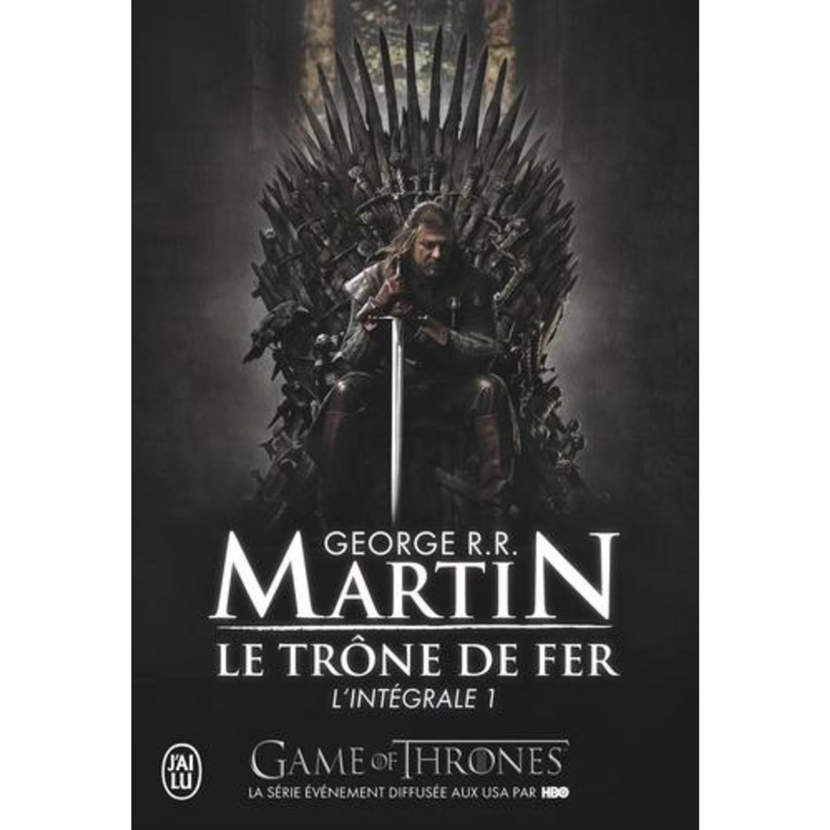 LE TRONE DE FER L'INTEGRALE TOME 1, Martin George R. R.