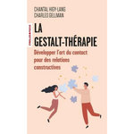 LA GESTALT-THERAPIE, Higy-Lang Chantal