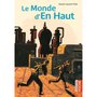  LE MONDE D'EN HAUT, Petit Xavier-Laurent