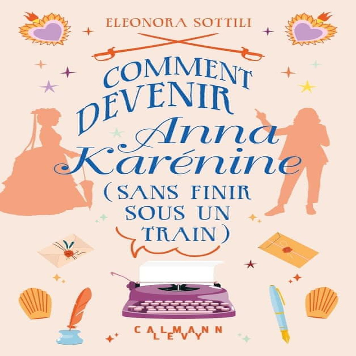 COMMENT DEVENIR ANNA KARENINE (SANS FINIR SOUS UN TRAIN), Sottili Eleonora