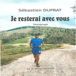 JE RESTERAI AVEC VOUS, Duprat Sébastien