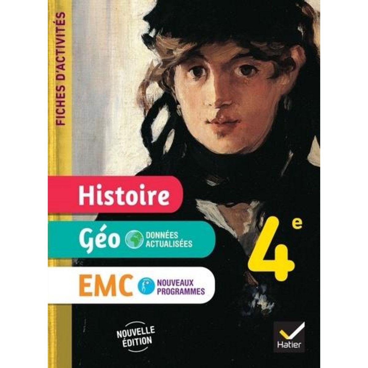 HISTOIRE-GEO-EMC 4E. FICHES D'ACTIVITES, EDITION 2025, Martinez Jean-Claude