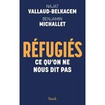 REFUGIES. CE QU'ON NE NOUS DIT PAS, Vallaud-Belkacem Najat