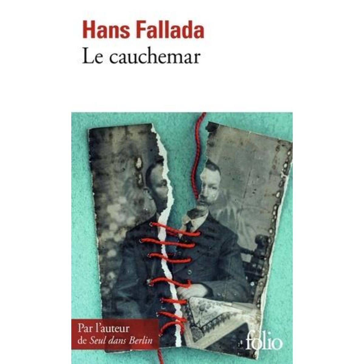LE CAUCHEMAR, Fallada Hans