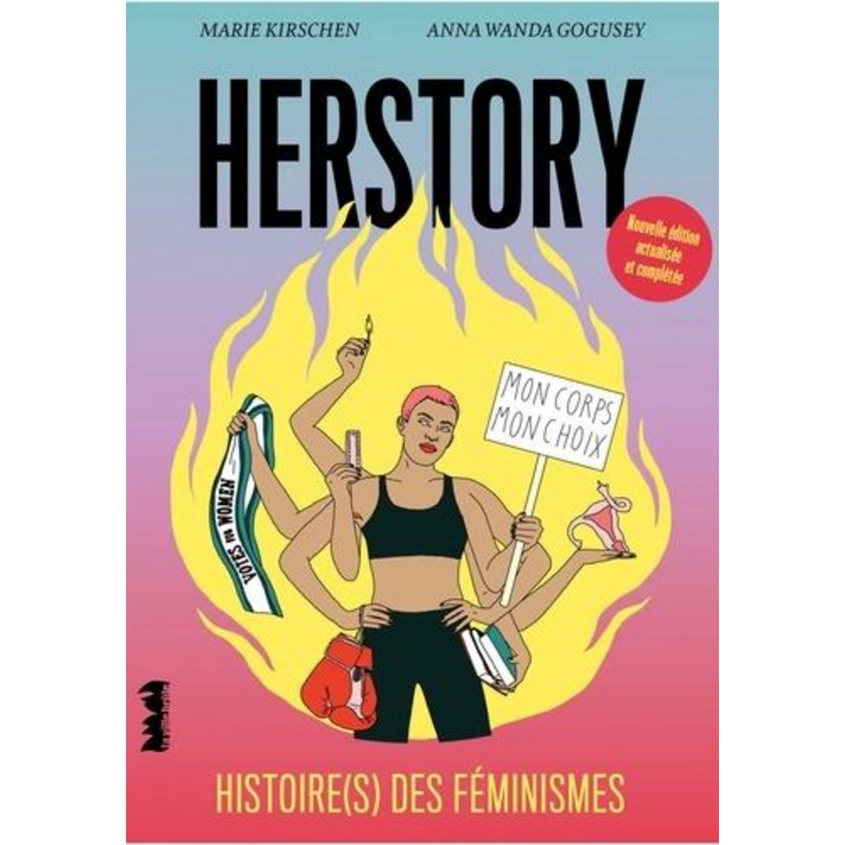 HERSTORY. HISTOIRE(S) DES FEMINISMES, EDITION REVUE ET AUGMENTEE, Kirschen Marie
