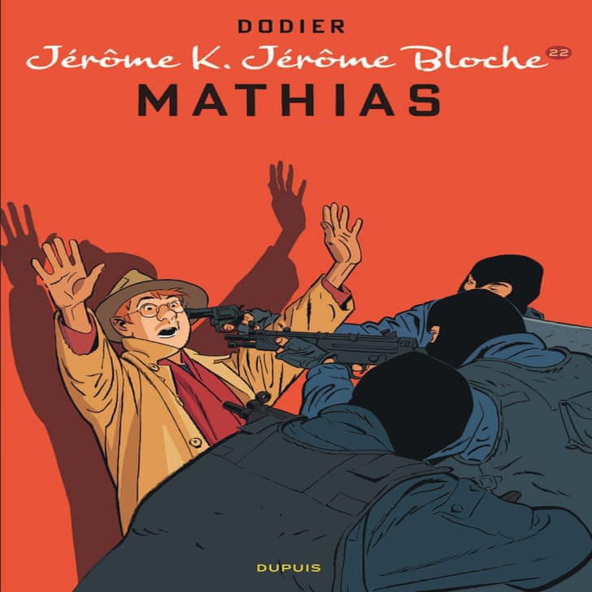 JEROME K. JEROME BLOCHE TOME 22 : MATHIAS, Dodier Alain