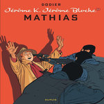 JEROME K. JEROME BLOCHE TOME 22 : MATHIAS, Dodier Alain