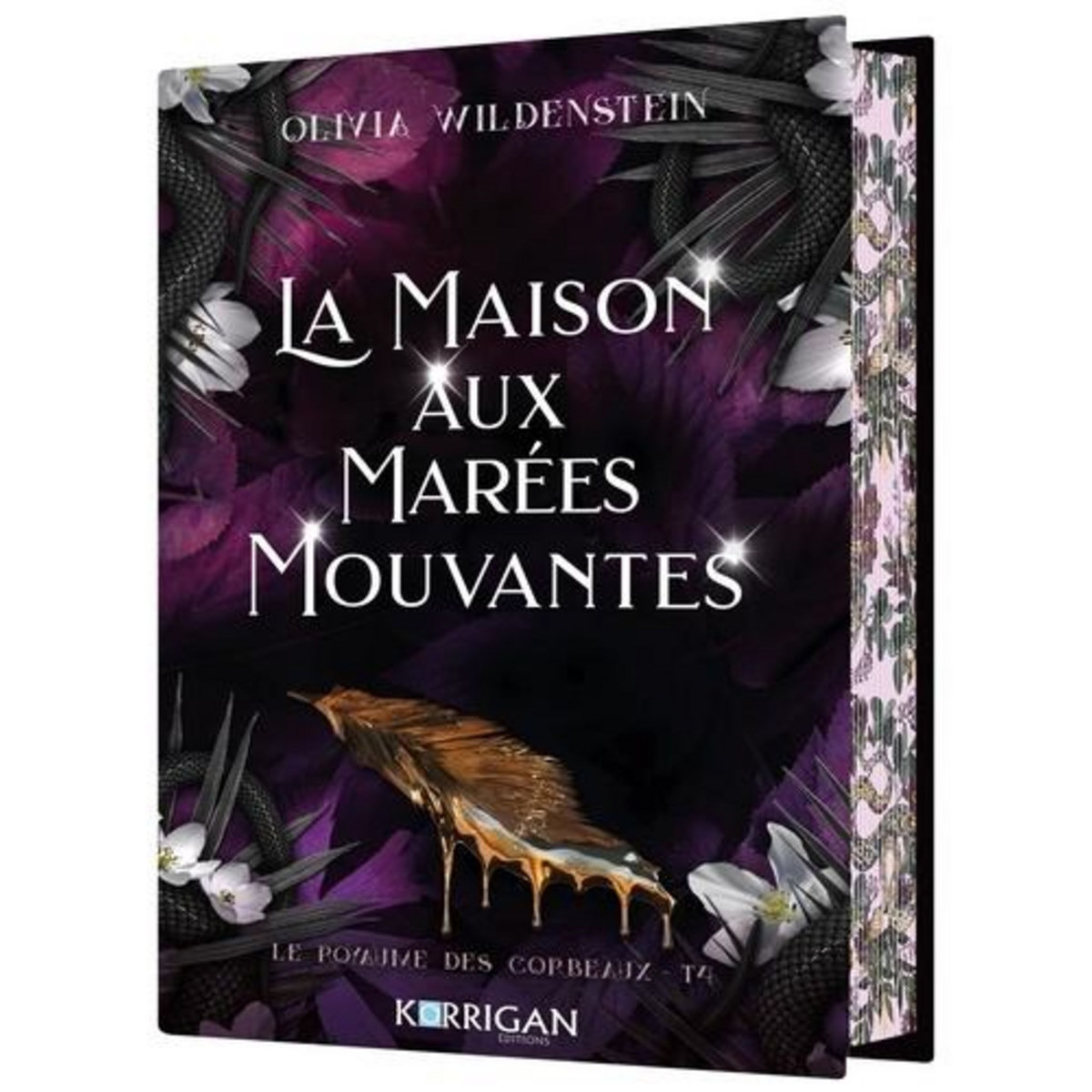 LE ROYAUME DES CORBEAUX TOME 4 : LA MAISON AUX MAREES MOUVANTES. EDITION COLLECTOR, Wildenstein Olivia