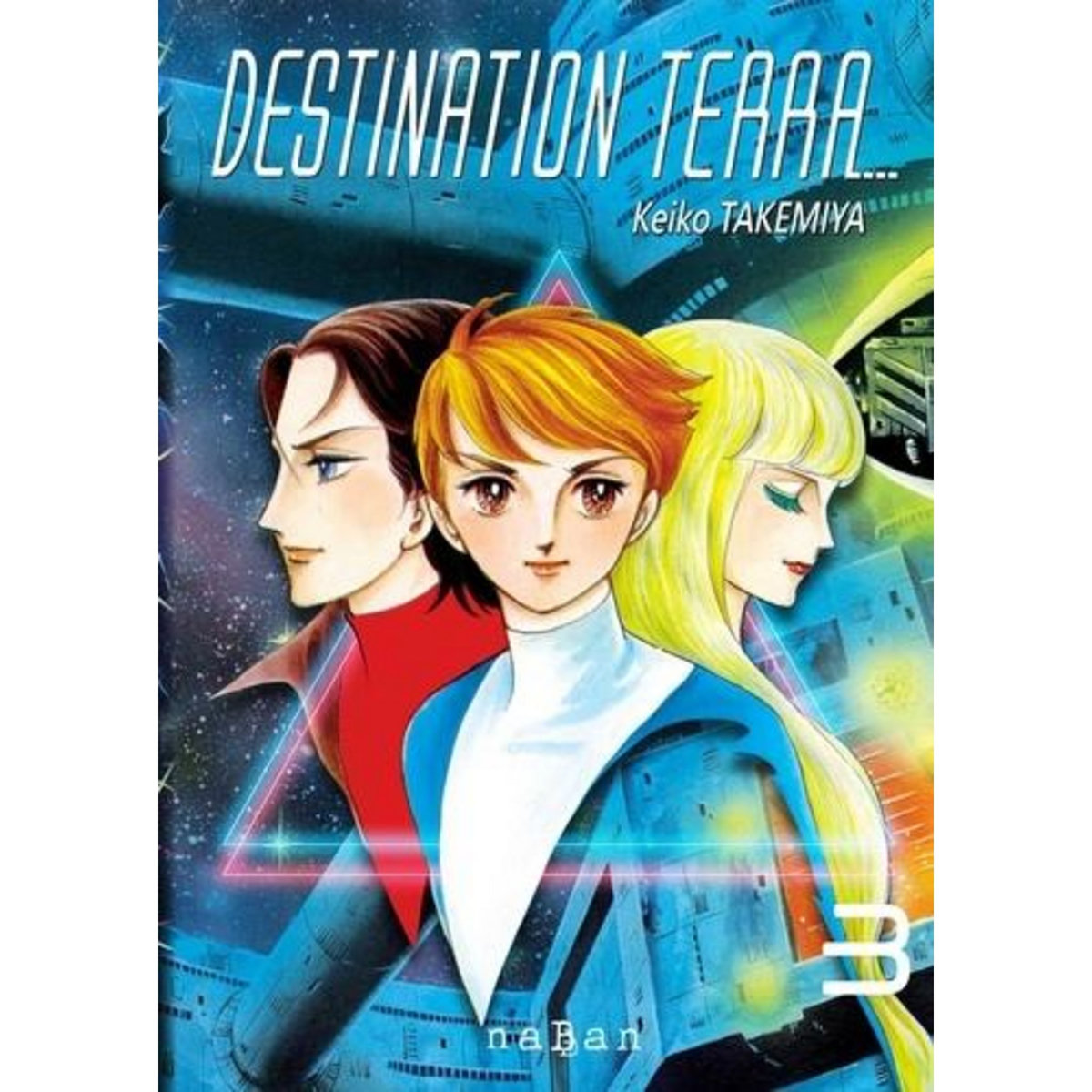 DESTINATION TERRA TOME 3 , Takemiya Keiko
