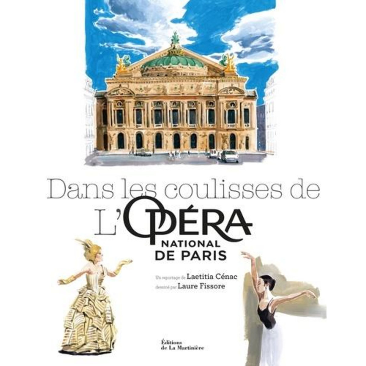 DANS LES COULISSES DE L'OPERA NATIONAL DE PARIS, Cénac Laetitia