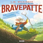 BRAVEPATTE TOME 1 : LE COEUR D'ALLURIA, Wilkinson L. M.