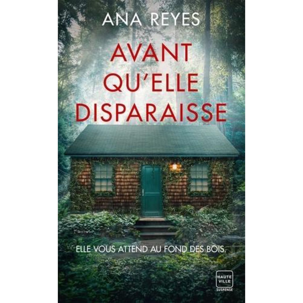 AVANT QU'ELLE DISPARAISSE, Reyes Ana