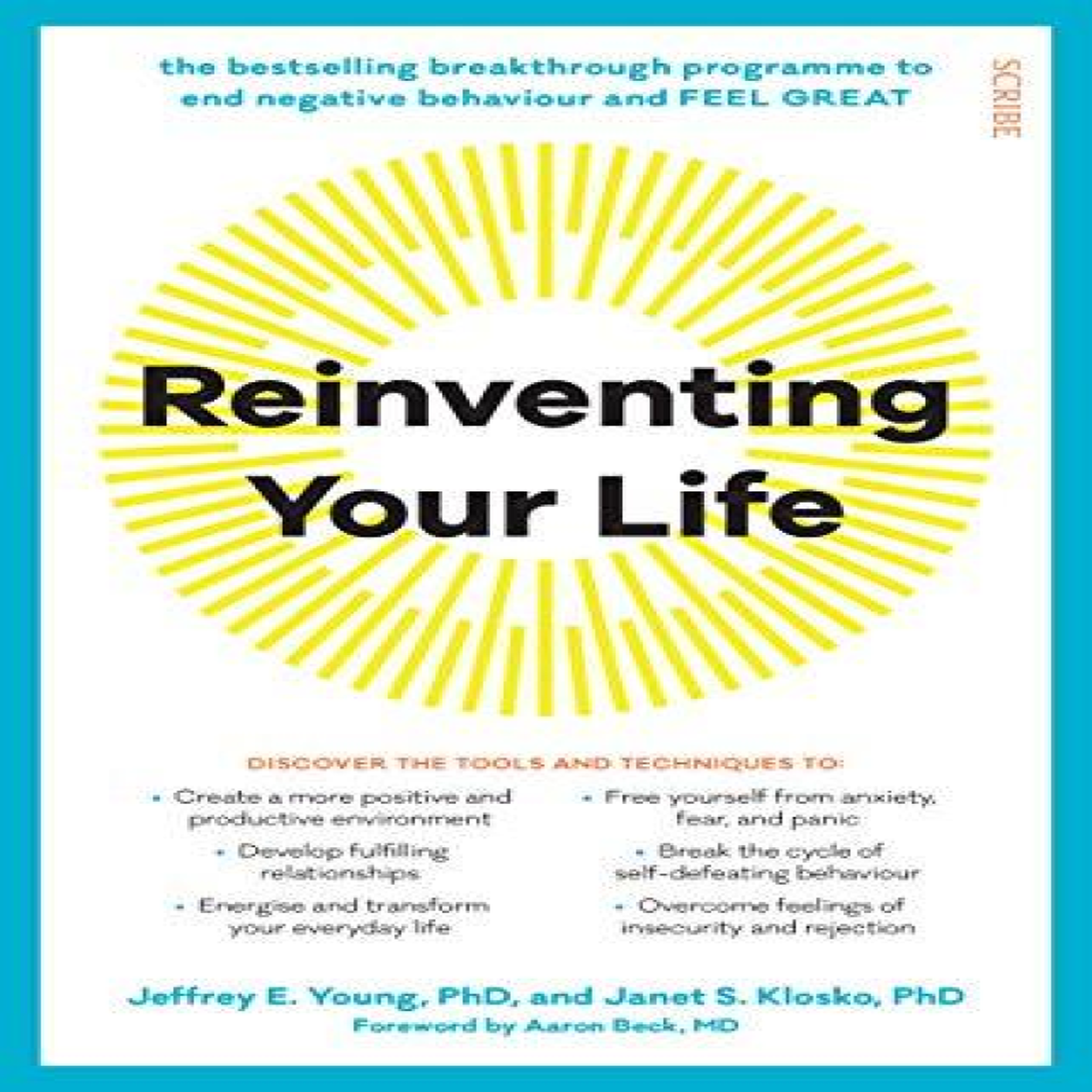 LIVRES Reinventing Your Life: the bestselling breakthrough programme to end negative behaviour and feel great