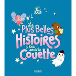 LES PLUS BELLES HISTOIRES A LIRE SOUS LA COUETTE, Mullenheim Sophie de