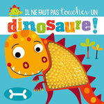 IL NE FAUT PAS TOUCHER UN DINOSAURE !, Lynch Stuart