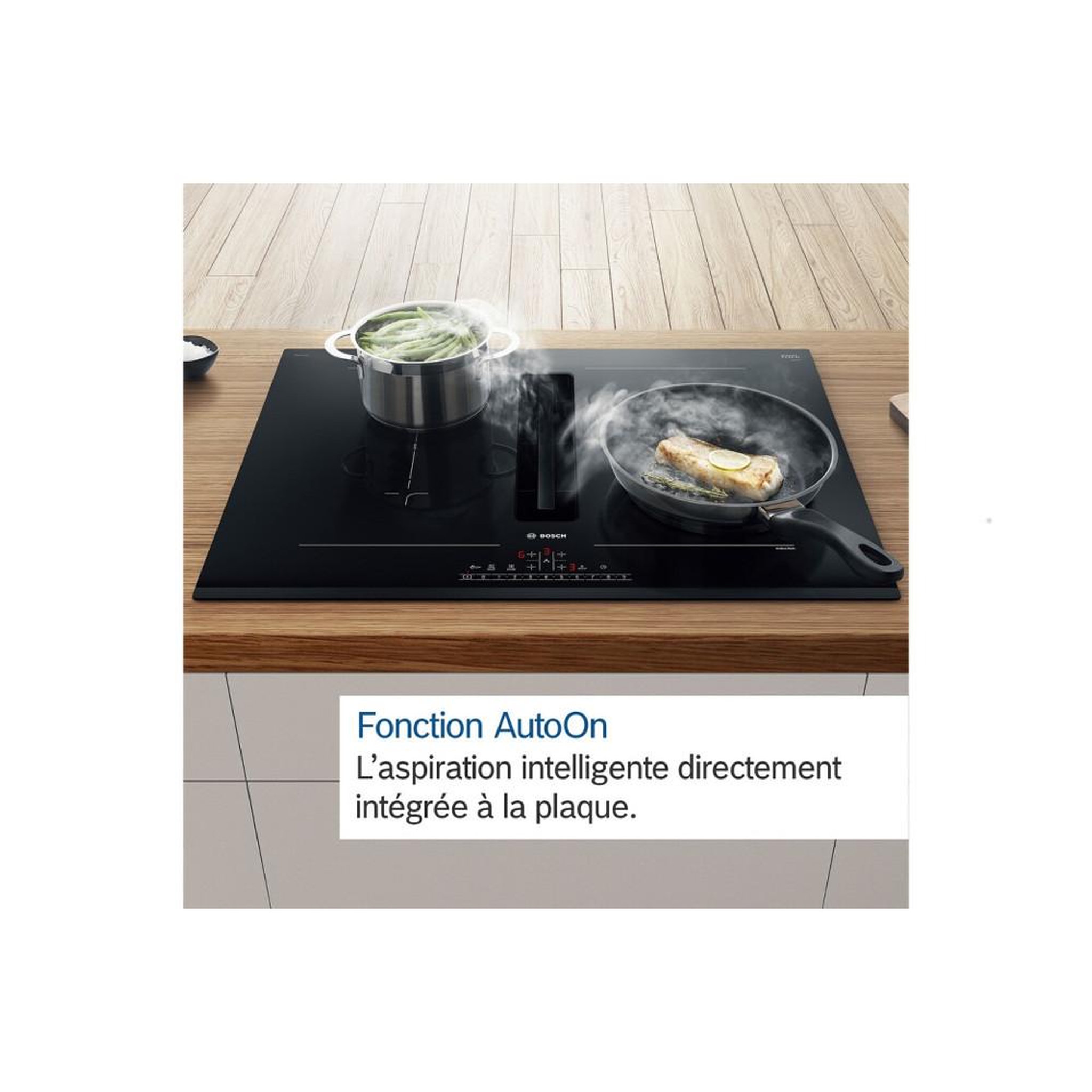 Voir la diapositive 5 : BOSCH Bosch pvq795h26e table de cuisson à induction 71 cm intégrée avec hotte escamotable downdraft, 4 zones dont 2 combizone, commandes sensitives, extraction 500 m³/h et 69 db