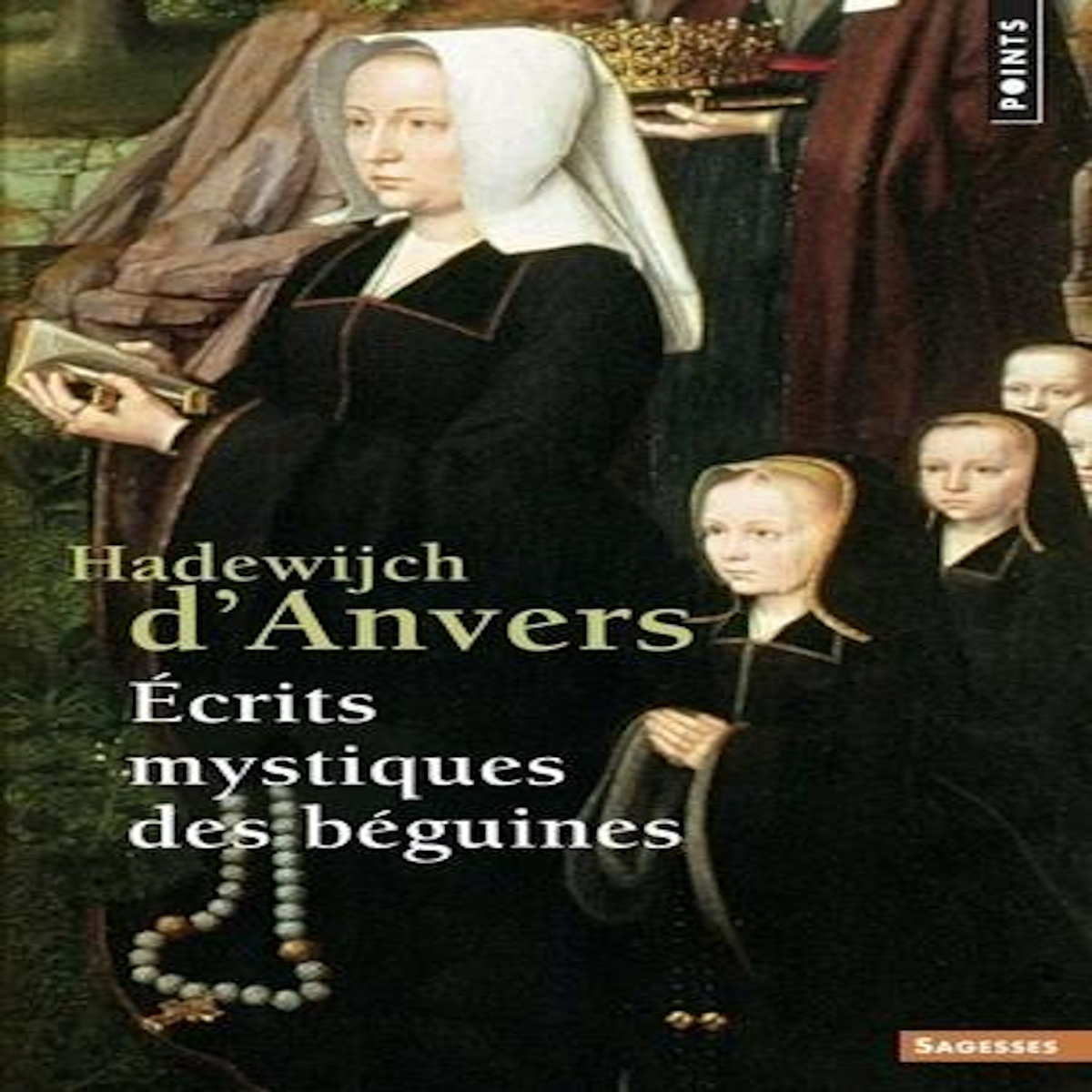 ECRITS MYSTIQUES DES BEGUINES, Hadewijch d'Anvers