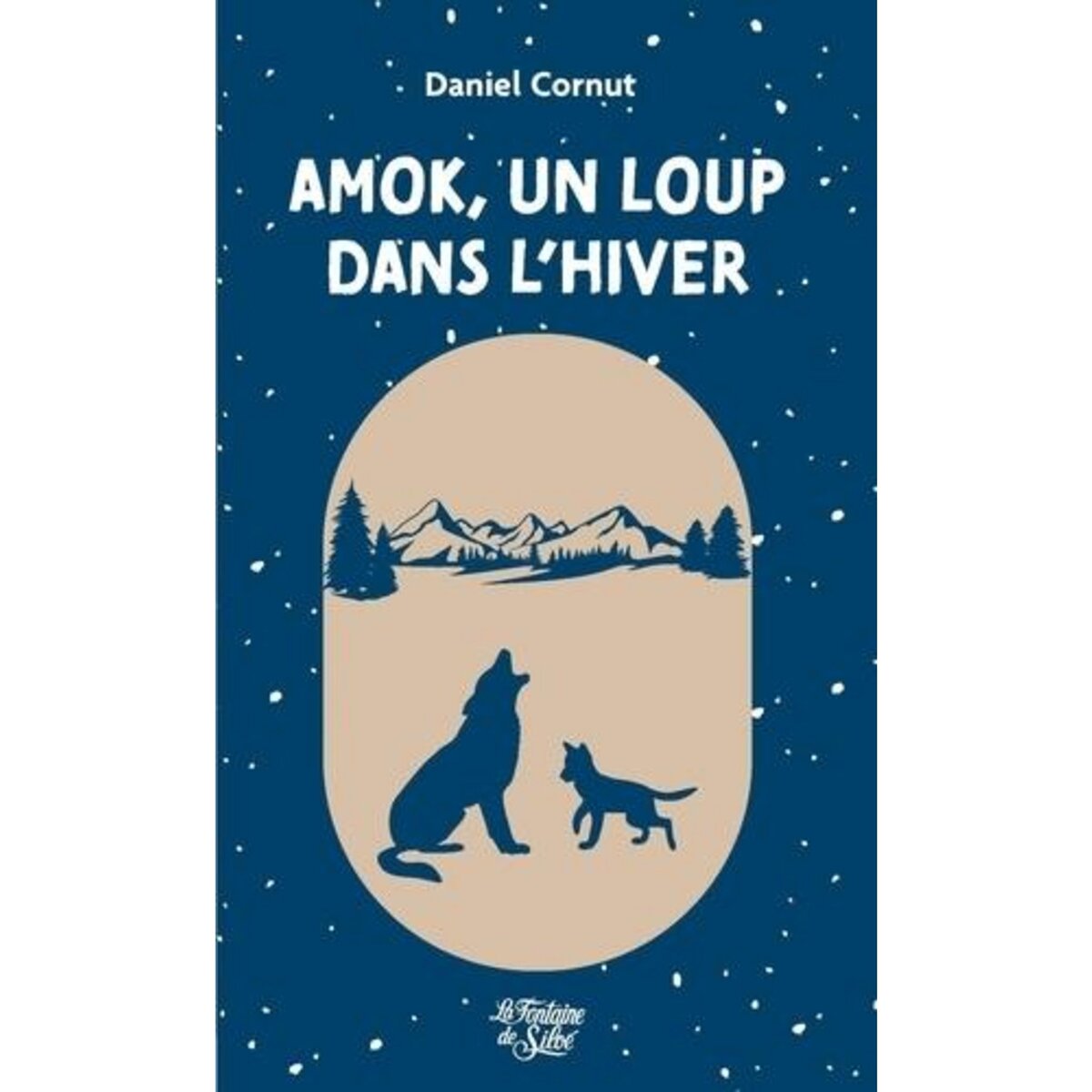AMOK, UN LOUP DANS L'HIVER, Cornut Daniel