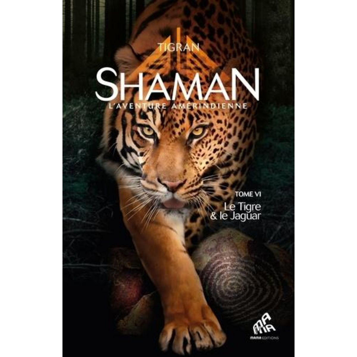 SHAMAN TOME 6 : LE TIGRE & LE JAGUAR, Tigran