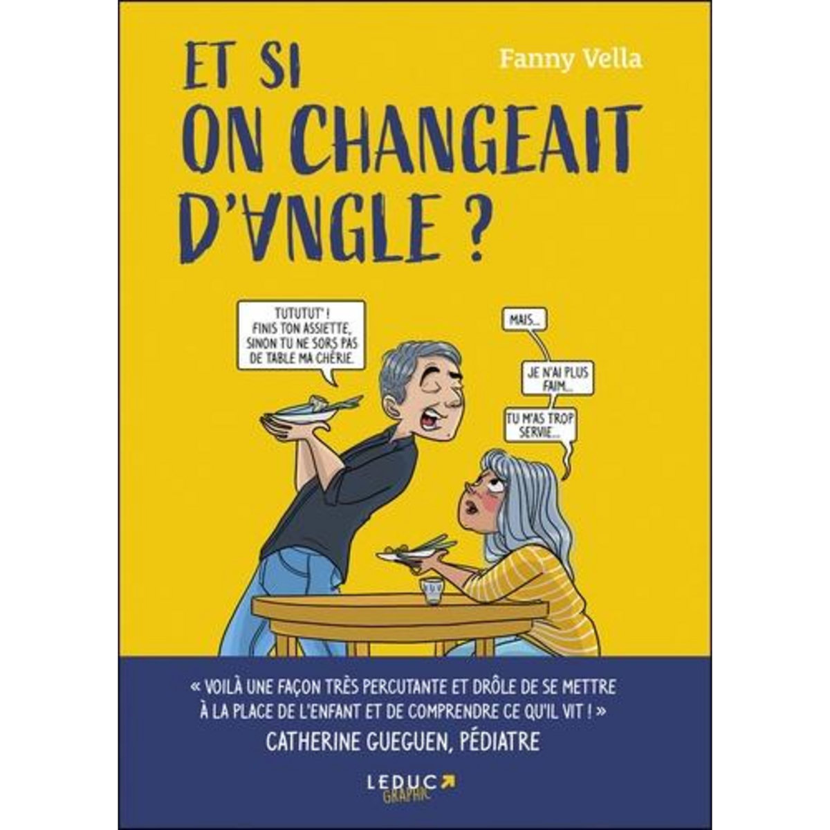 ET SI ON CHANGEAIT D'ANGLE ? EDITION REVUE ET AUGMENTEE, Vella Fanny