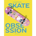 SKATE OBSESSION, Ravinski Charles