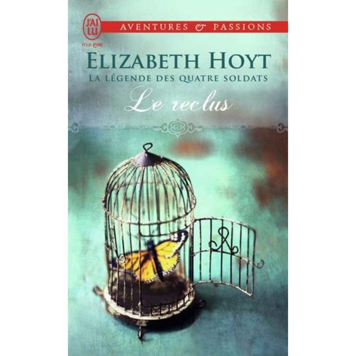 LA LEGENDE DES QUATRE SOLDATS TOME 3 : LE RECLUS, Hoyt Elizabeth