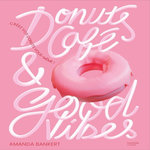 DONUTS, CAFE & GOOD VIBES, Bankert Amanda