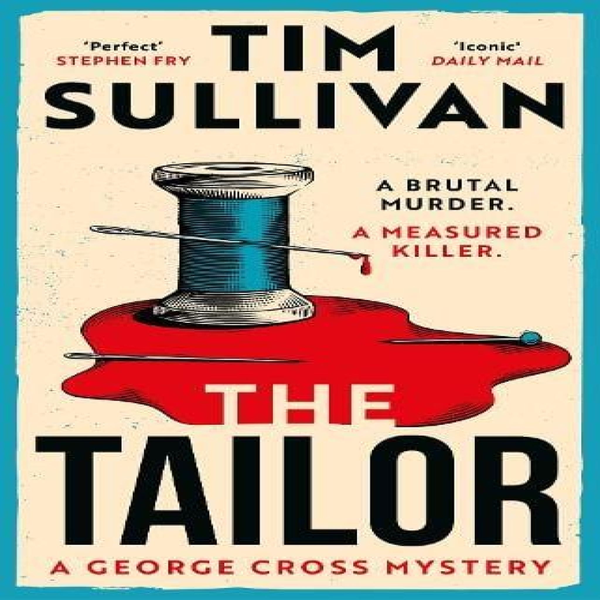 LIVRES The Tailor : The Brand New George Cross Mystery