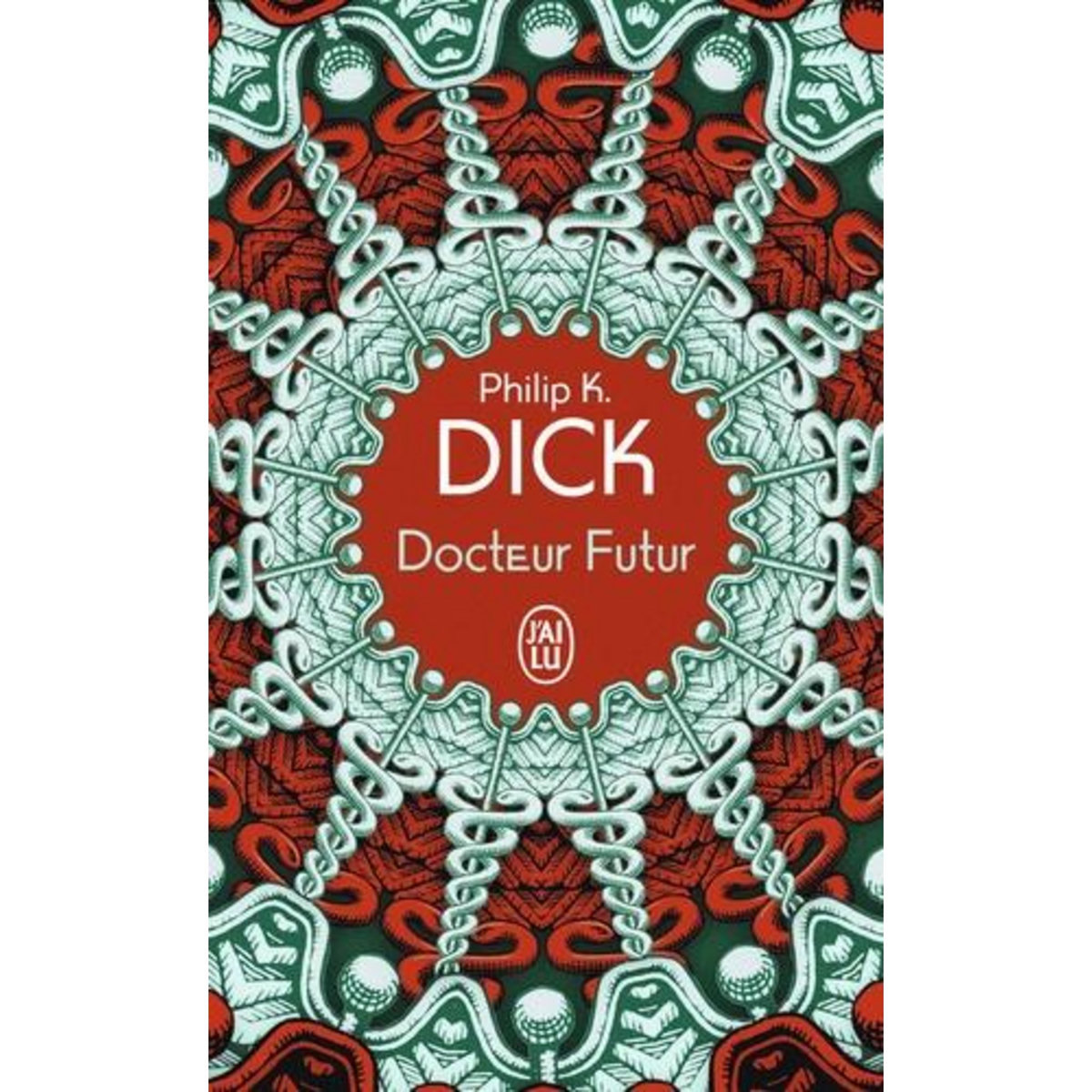 DOCTEUR FUTUR, Dick Philip K.