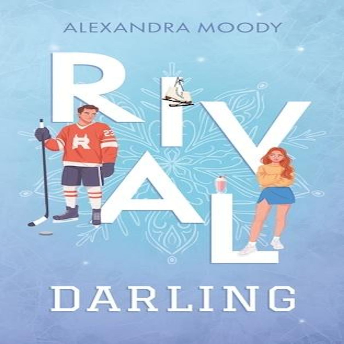 THE DARLING DEVILS TOME 1 : RIVAL DARLING, Moody Alexandra