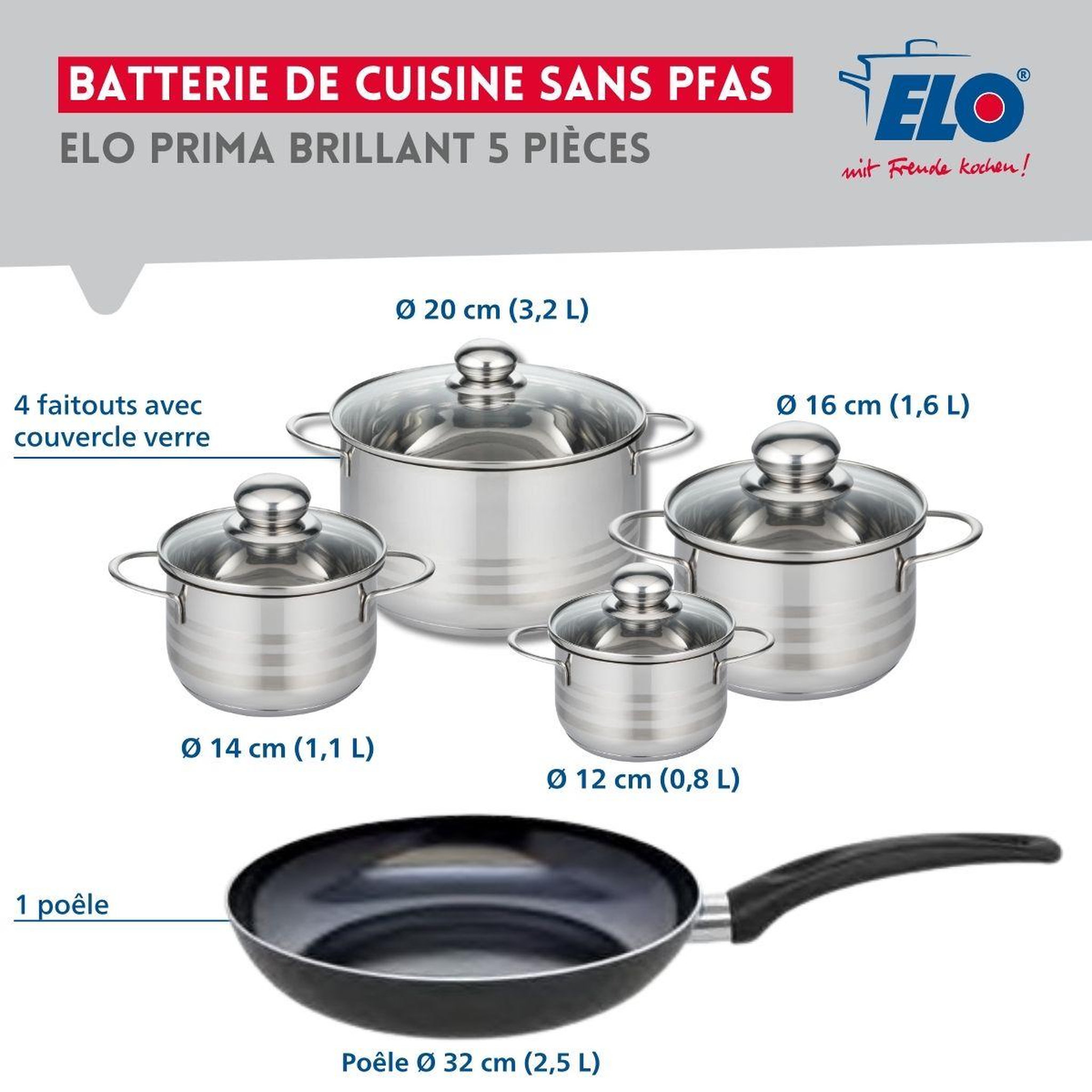 Voir la diapositive 2 : ELO Ensemble de 1 poêle de cuisson 32 cm et 4 faitouts 12, 14, 16 et 20 cm elo prima brillant