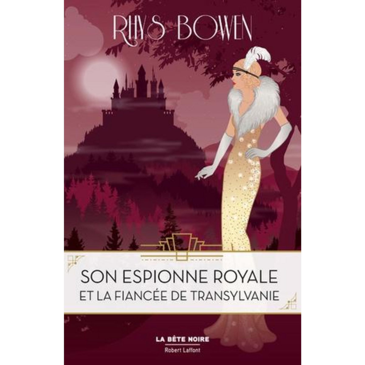 SON ESPIONNE ROYALE TOME 4 : SON ESPIONNE ROYALE ET LE PRINCE DETRANSYLVANIE, Bowen Rhys