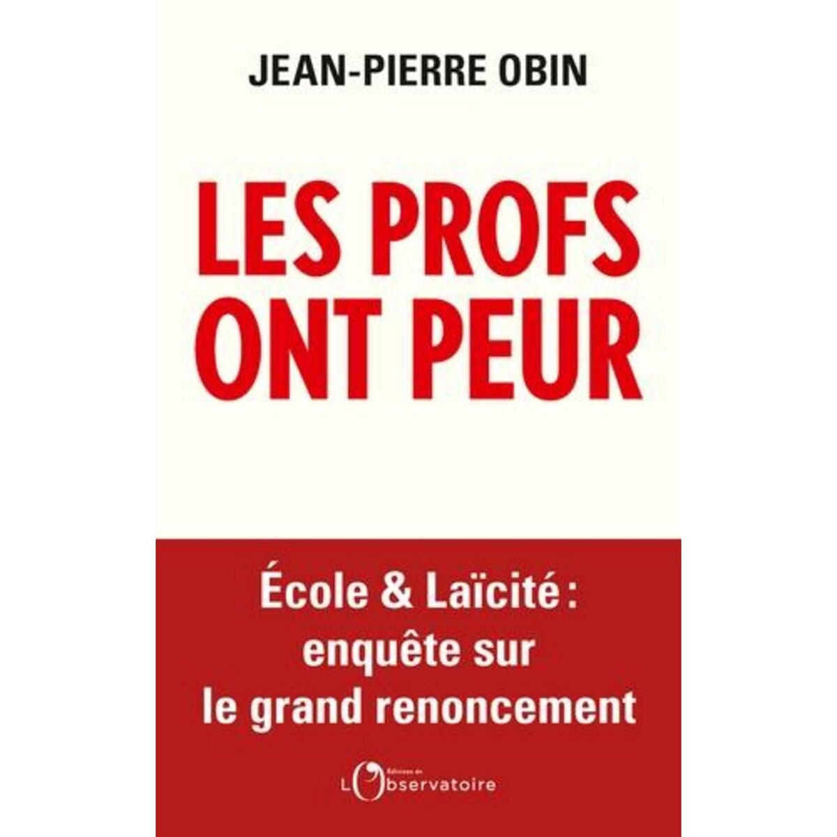LES PROFS ONT PEUR, Obin Jean-Pierre