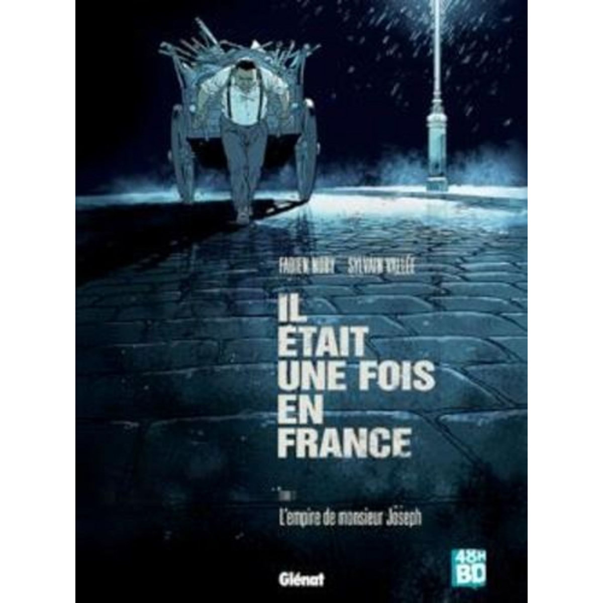 IL ETAIT UNE FOIS EN FRANCE TOME 1 : L'EMPIRE DE MONSIEUR JOSEPH. 48H DE LA BD 2023, EDITION LIMITEE, Nury Fabien