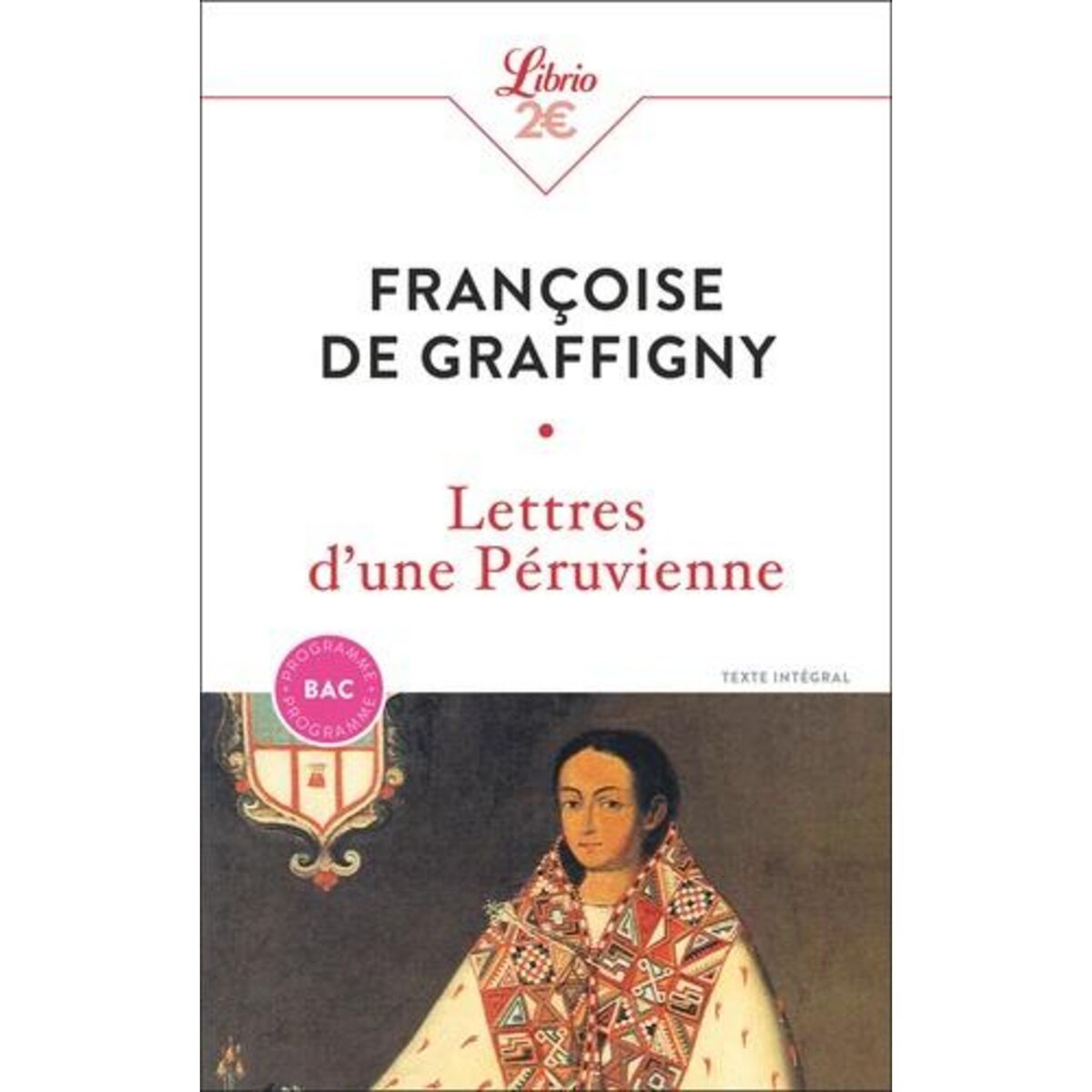LETTRES D'UNE PERUVIENNE. PROGRAMME BAC, EDITION 2026, Graffigny Françoise de