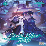 SERIAL KILLER ISEKAI TOME 2 , Kawamoto Homura