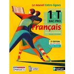 FRANCAIS 1RE & TLE BAC PRO ENTRE-LIGNES. EDITION 2021, Chalonges Céline