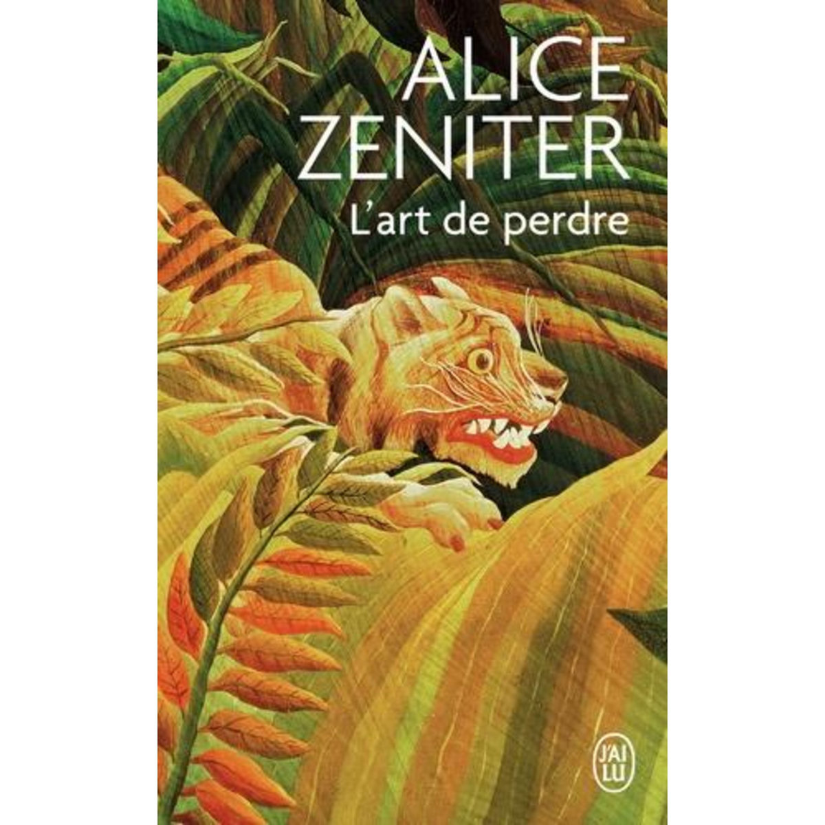 L'ART DE PERDRE, Zeniter Alice