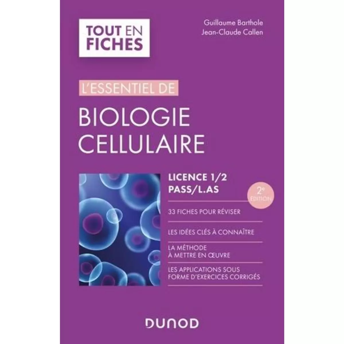  L'ESSENTIEL DE BIOLOGIE CELLULAIRE. 2E EDITION, Barthole Guillaume
