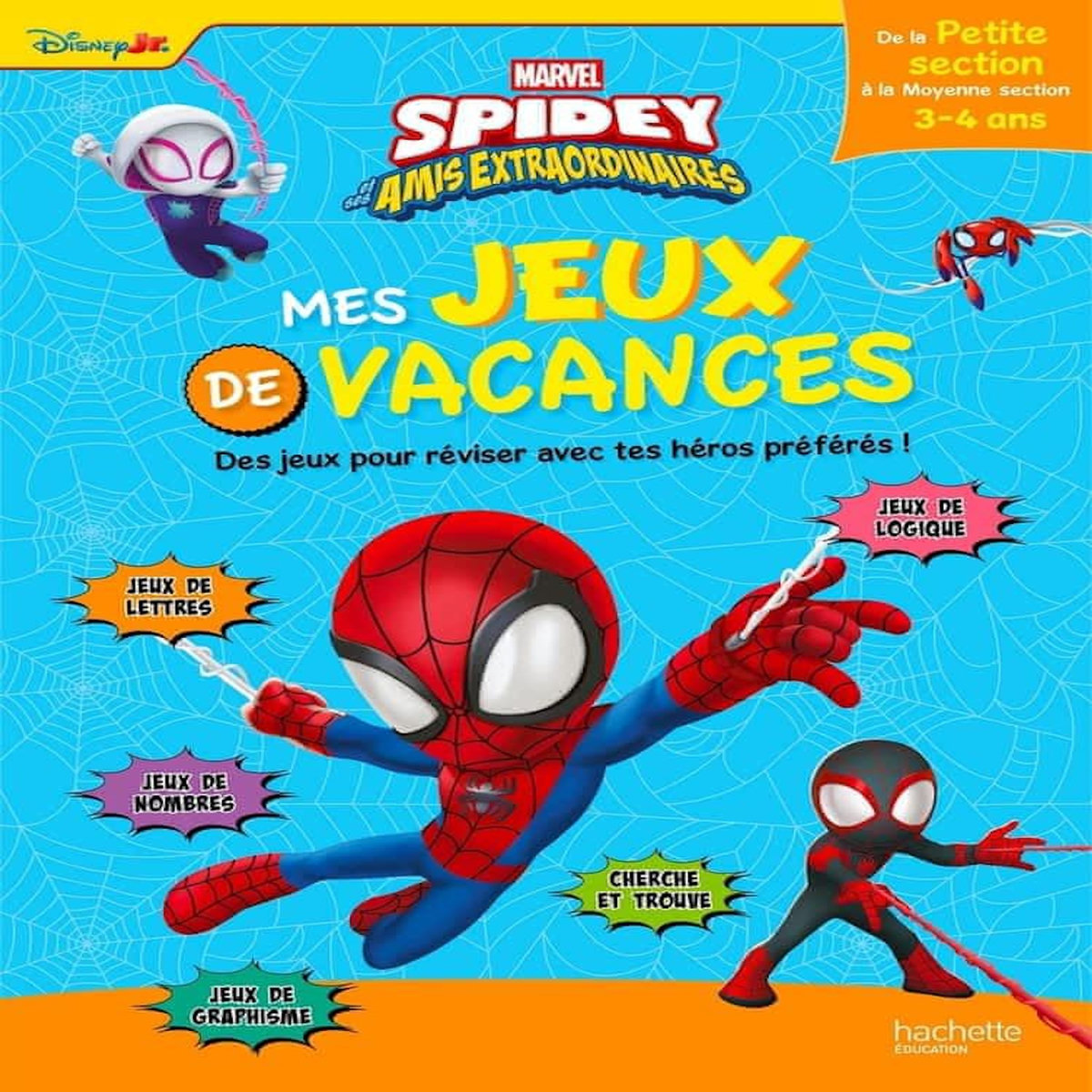 MES JEUX DE VACANCES SPIDEY ET SES AMIS EXTRAORDINAIRES. DE LA PETITE A LA MOYENNE SECTION, EDITION 2025, Disney Junior