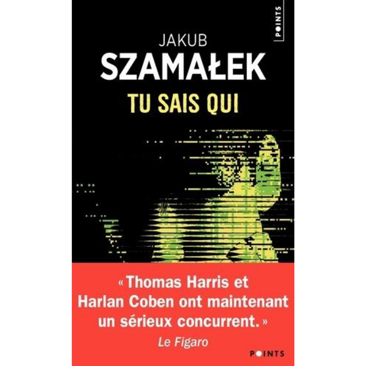TRILOGIE DU DARKNET TOME 1 : TU SAIS QUI, Szamalek Jakub