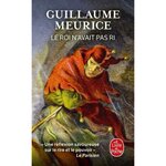 LE ROI N'AVAIT PAS RI, Meurice Guillaume