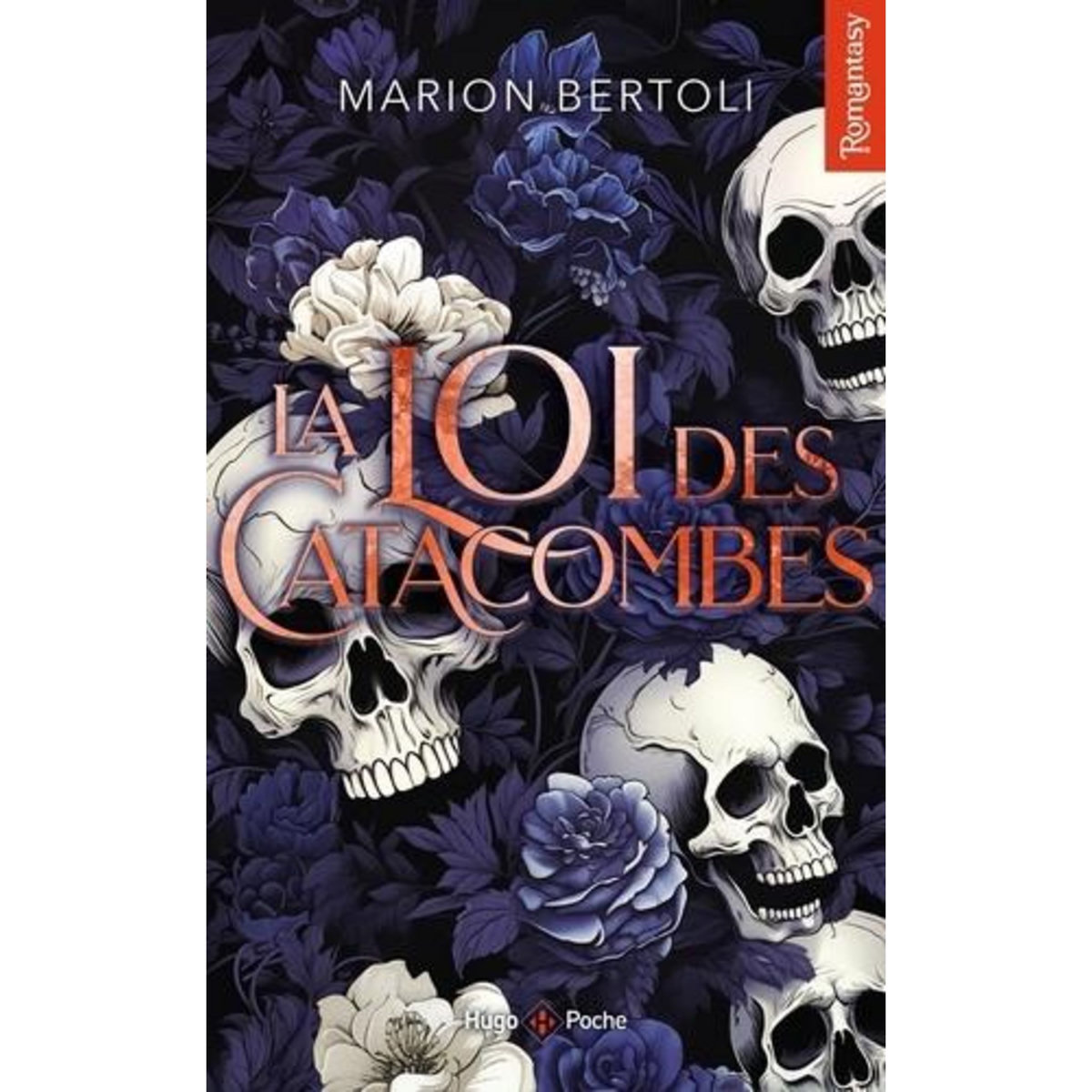 LA LOI DES CATACOMBES, Bertoli Marion