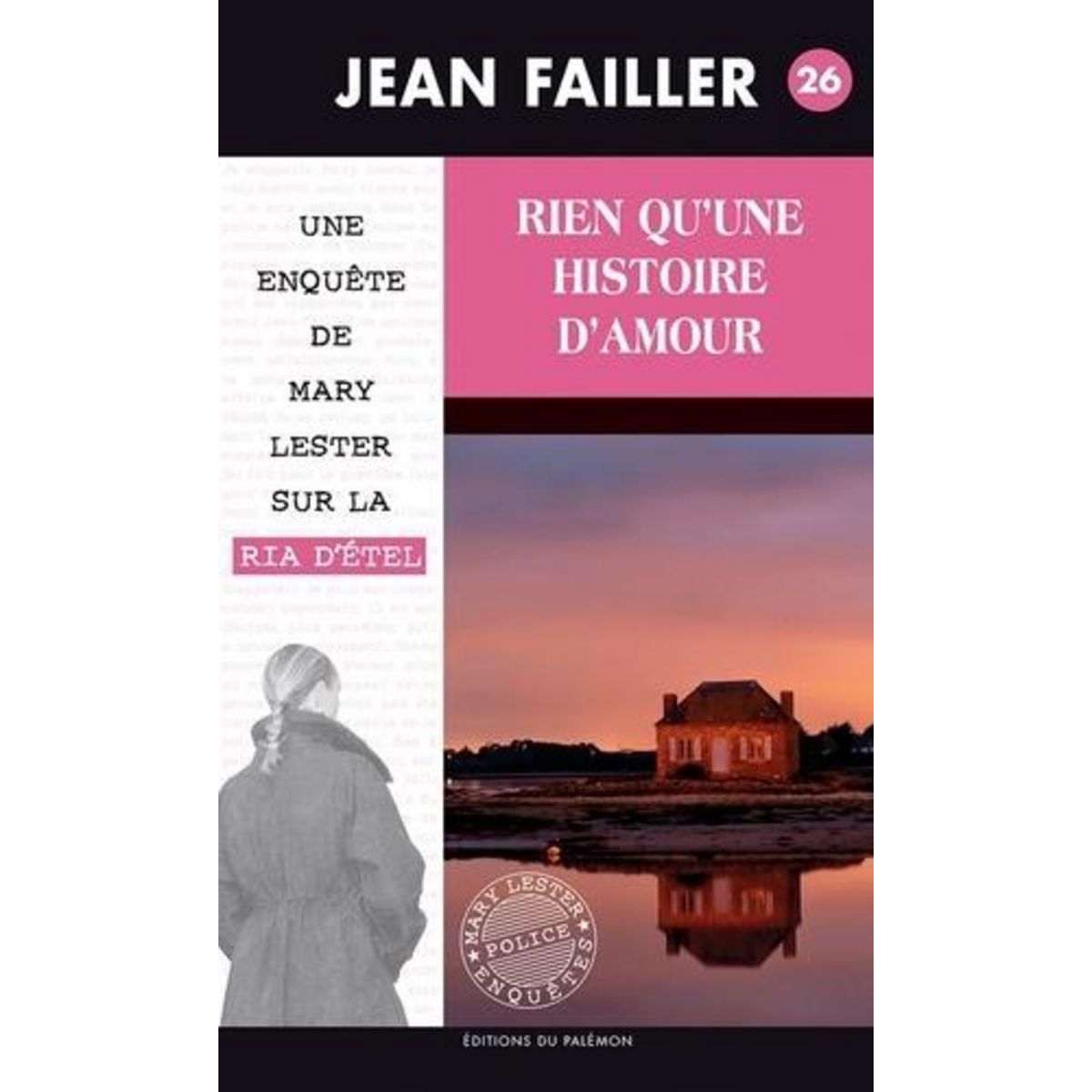 UNE ENQUETE DE MARY LESTER TOME 26 : RIEN QU'UNE HISTOIRE D'AMOUR..., Failler Jean