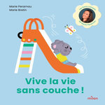 VIVE LA VIE SANS COUCHE !, Pérarnau Marie