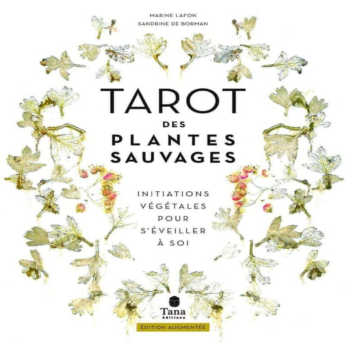TAROT DES PLANTES SAUVAGES. INITIATIONS VEGETALES POUR S'EVEILLER A SOI, Lafon Marine