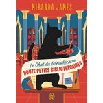 LE CHAT DU BIBLIOTHECAIRE TOME 8 : DOUZE PETITS BIBLIOTHECAIRES, James Miranda
