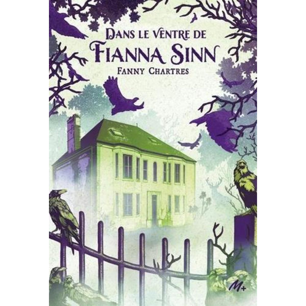 DANS LE VENTRE DE FIANNA SINN, Chartres Fanny